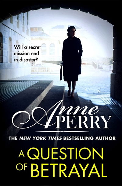 Cover for Anne Perry · A Question of Betrayal (Elena Standish Book 2) (Hardcover bog) (2020)