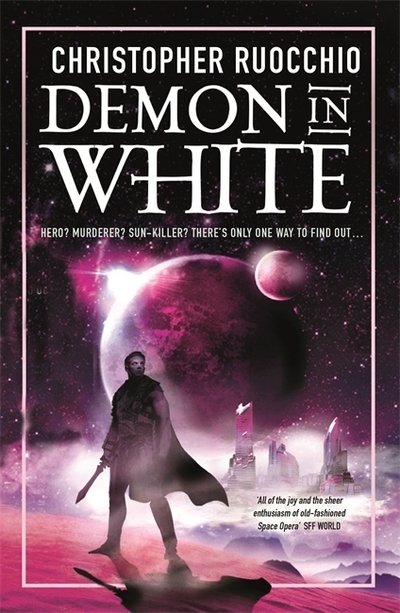 Cover for Christopher Ruocchio · Demon in White: Book Three - Sun Eater (Paperback Book) (2020)
