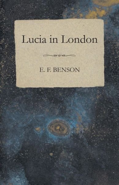 Cover for E F Benson · Lucia in London (Paperback Bog) (2014)