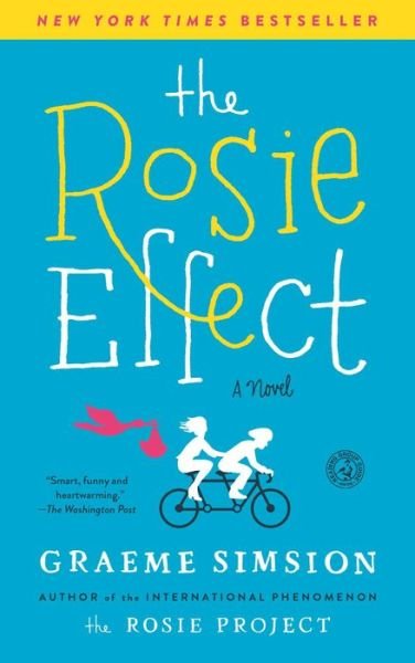 Cover for Graeme Simsion · The Rosie Effect: A Novel (Pocketbok) (2015)