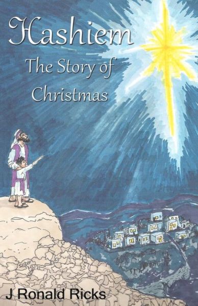 Cover for J Ronald Ricks · Hashiem: the Story of Christmas (Paperback Book) (2012)