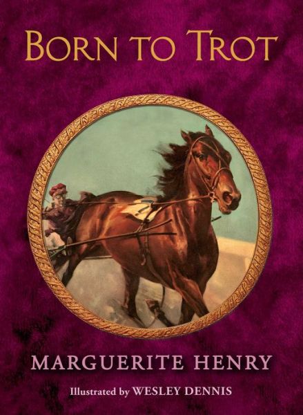 Cover for Marguerite Henry · Born to Trot (Hardcover Book) (2015)