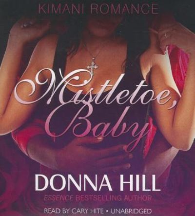 Cover for Donna Hill · Mistletoe, Baby (CD) (2013)