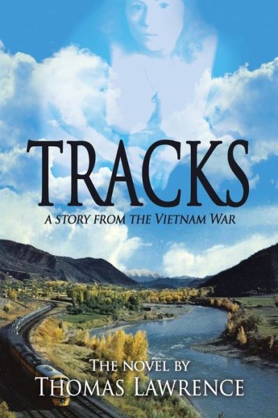 Cover for Thomas Lawrence · Tracks: A story from The Vietnam War (Pocketbok) (2016)