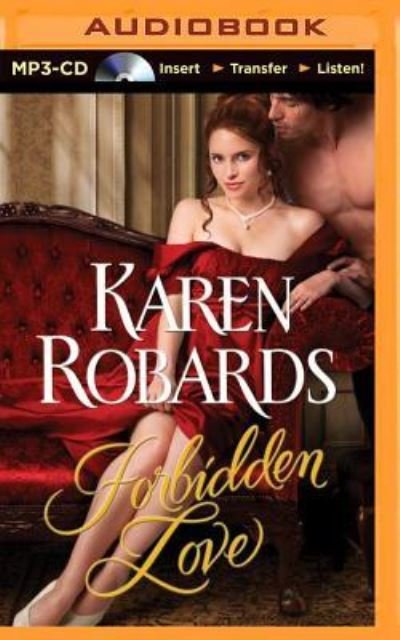 Cover for Karen Robards · Forbidden Love (MP3-CD) (2014)