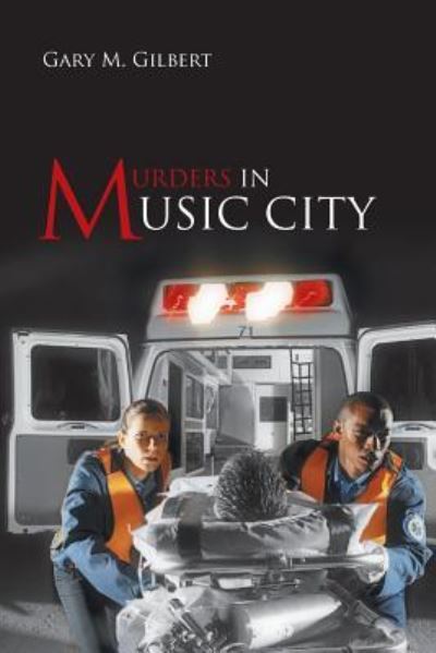 Cover for Gary M Gilbert · Murders in Music City (Paperback Book) (2014)