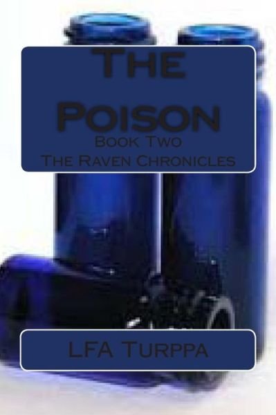 Cover for L F a Turppa · The Poison (The Raven Chronicles) (Paperback Bog) (2013)