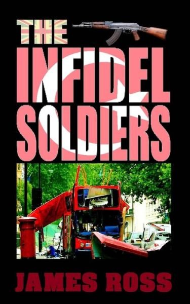 Cover for Jams N Roses · The Infidel Soldiers (Pocketbok) (2013)