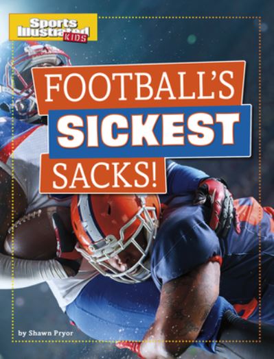 Cover for Shawn Pryor · Football's Sickest Sacks! (Hardcover Book) (2021)