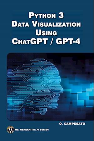 Cover for Oswald Campesato · Python 3 Data Visualization Using ChatGPT / GPT-4 (Book) (2023)