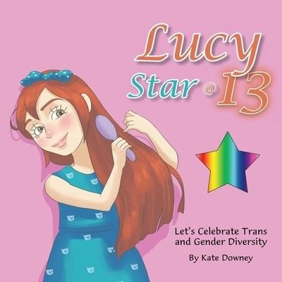 Cover for Kate Downey · Lucy Star @ 13 (Paperback Book) (2017)