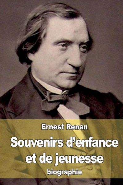 Cover for Ernest Renan · Souvenirs D'enfance et De Jeunesse (Paperback Book) (2015)