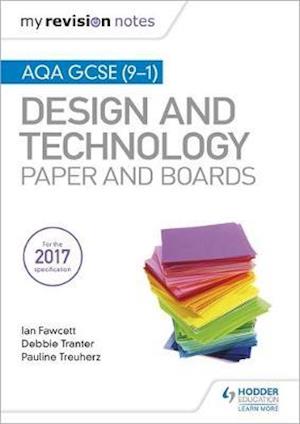 Cover for Ian Fawcett · My Revision Notes: AQA GCSE (9-1) Design and Technology: Paper and Boards - My Revision Notes (Paperback Book) (2018)