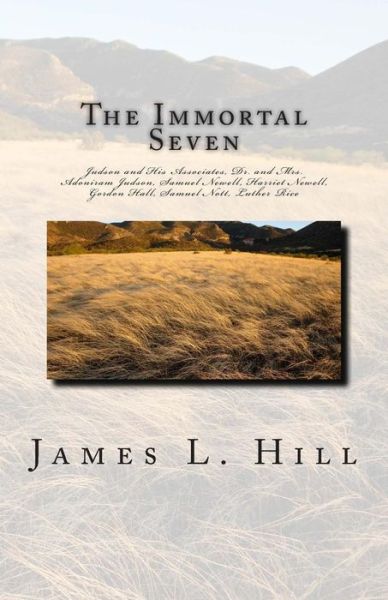 Cover for James L Hill · The Immortal Seven (Paperback Book) (2015)