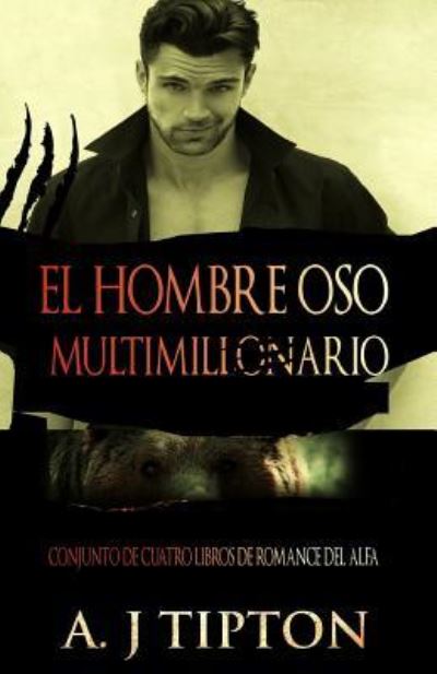 Cover for Aj Tipton · El Hombre Oso Multimillonario (Paperback Book) (2016)