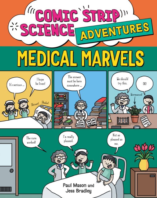 Cover for Paul Mason · Comic Strip Science Adventures: Medical Marvels - Comic Strip Science Adventures (Paperback Book) (2025)