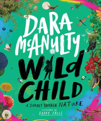 Wild Child: A Journey Through Nature - Dara McAnulty - Books - Pan Macmillan - 9781529045321 - July 8, 2021