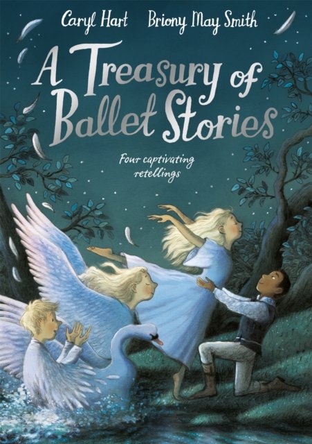 Cover for Caryl Hart · A Treasury of Ballet Stories: Four Captivating Retellings (Gebundenes Buch) (2023)