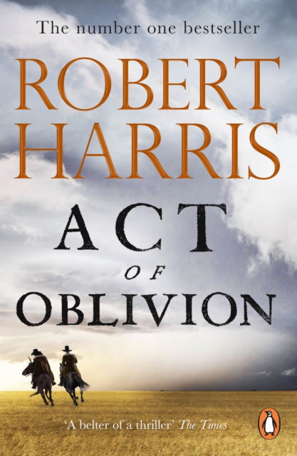 Act of Oblivion: The Sunday Times Bestseller - Robert Harris - Boeken - Cornerstone - 9781529160321 - 8 juni 2023