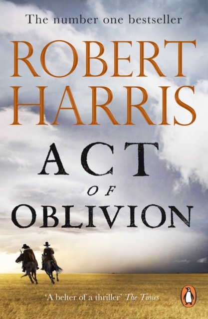 Cover for Robert Harris · Act of Oblivion: The Sunday Times Bestseller (Paperback Book) (2023)