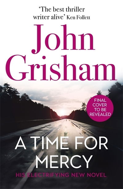 A Time for Mercy: John Grisham's No. 1 Bestseller - John Grisham - Books - Hodder & Stoughton - 9781529342321 - October 13, 2020