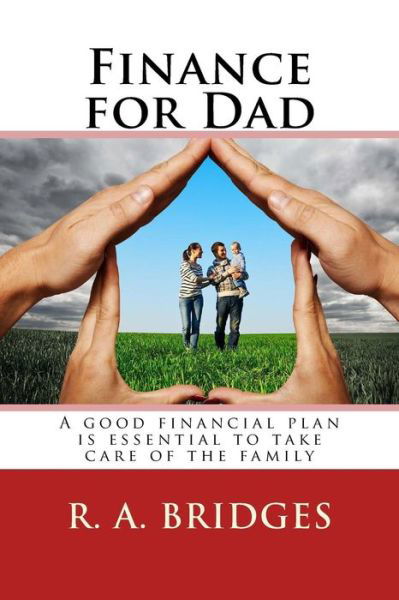 Cover for R a Bridges · Finance for Dad (Pocketbok) (2016)