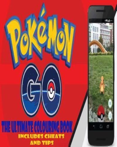 Cover for L a Jones · Pokemon GO The Ultimate Colouring Book (Taschenbuch) (2016)