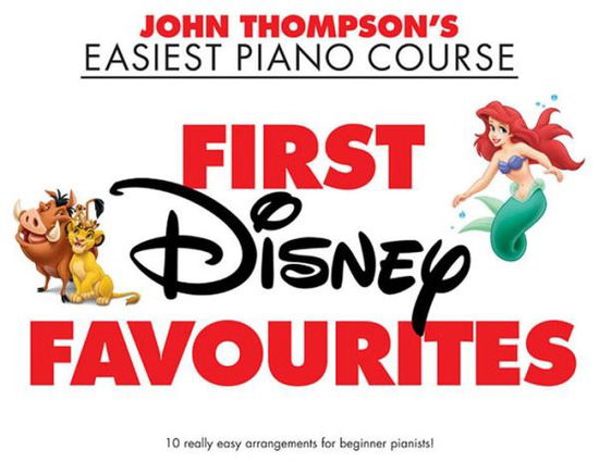 First Disney Favourites - John Thompson - Książki - Hal Leonard Corporation - 9781540046321 - 1 września 2019