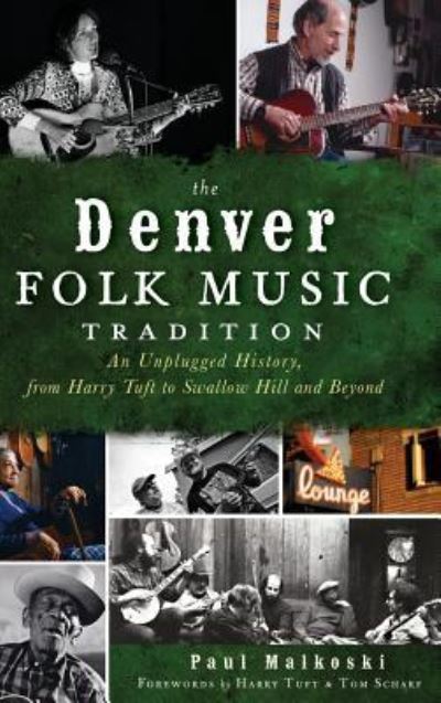 Cover for Paul A Malkoski · The Denver Folk Music Tradition (Hardcover Book) (2012)