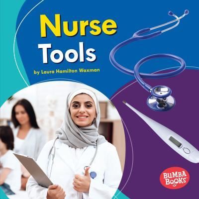 Cover for Laura Hamilton Waxman · Nurse Tools (Hardcover Book) (2019)