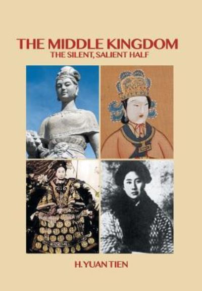 Cover for H Yuan Tien · The Middle Kingdom (Hardcover Book) (2018)