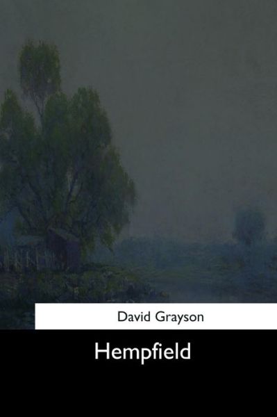 Hempfield - David Grayson - Books - Createspace Independent Publishing Platf - 9781544626321 - March 16, 2017