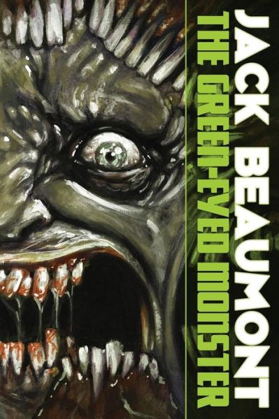 Cover for Jack Beaumont · The Green-Eyed Monster (Pocketbok) (2017)