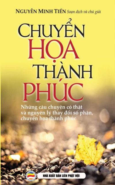 Cover for Nguy?n Minh Ti?n · Chuy?n h?a thanh phuc (Paperback Book) (2017)