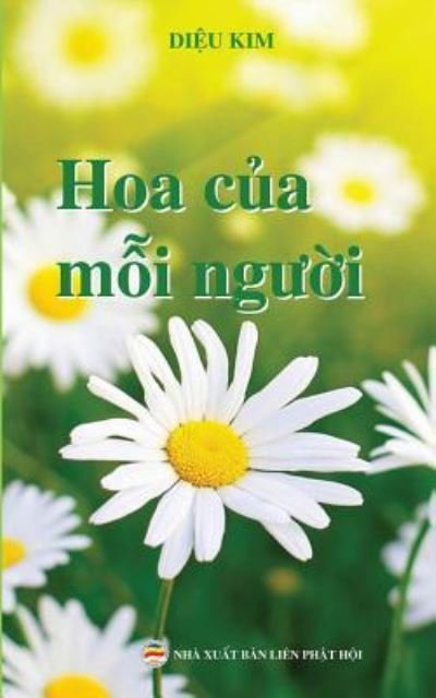 Cover for Dieu Kim · Hoa c?a m?i ng??i (Paperback Book) (2017)