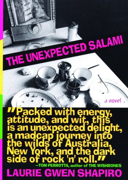 Cover for Laurie Gwen Shapiro · The Unexpected Salami: A Novel (Paperback Book) (1999)