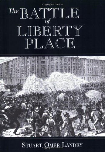 Cover for Stuart Landry · Battle of Liberty Place (Paperback Book) (1999)