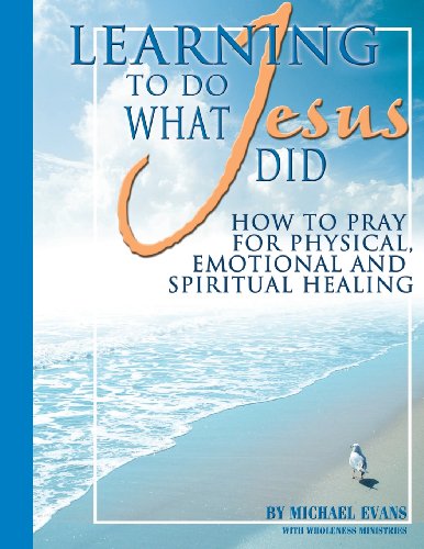 Learning to Do What Jesus Did - Michael Evans - Books - Archer-Ellison Publishing - 9781574722321 - September 1, 2003