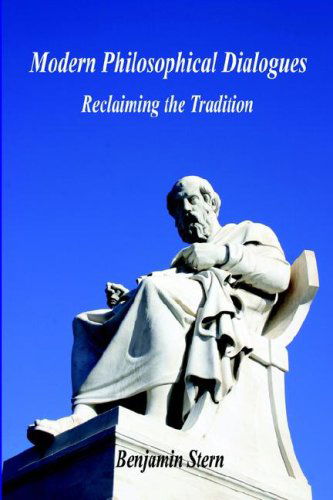 Cover for Benjamin Stern · Modern Philosophical Dialogues - Reclaiming the Tradition (Paperback Book) (2006)