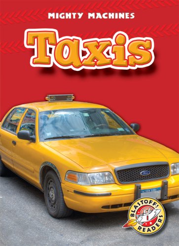 Cover for Kay Manolis · Taxis (Blastoff! Readers: Mighty Machines) (Blastoff Readers. Level 1) (Hardcover Book) (2008)