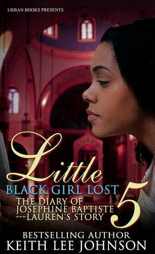 Cover for Keith Johnson · Little Black Girl Lost: the Diary of Joesphine Baptiste, Lauren's Story (Paperback Book) [Reprint edition] (2011)