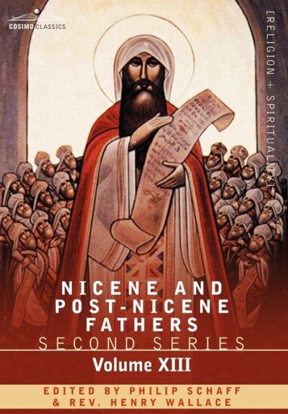 Cover for Philip Schaff · Nicene and Post-nicene Fathers: Second Series, Volume Xiii Gregory the Great, Ephraim Syrus, Aphrahat (Hardcover Book) (2007)