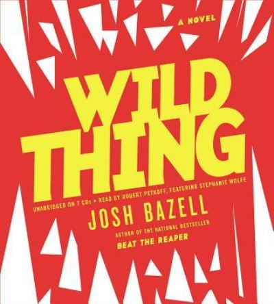 Cover for Josh Bazell · Wild Thing (N/A) (2012)