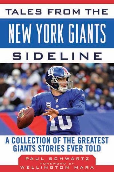 Cover for Paul Schwartz · Tales from the New York Giants Sideline: A Collection of the Greatest Giants Stories Ever Told - Tales from the Team (Hardcover Book) (2011)