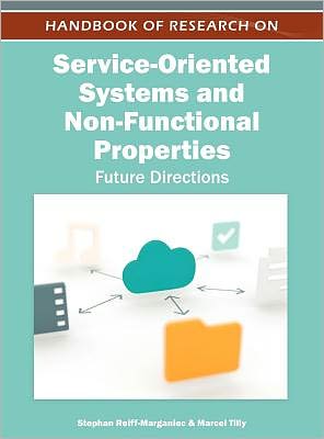 Cover for Stephan Reiff-marganiec · Handbook of Research on Service-Oriented Systems and Non-Functional Properties: Future Directions (Innbunden bok) (2011)