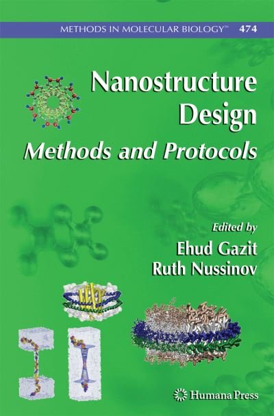 Cover for Ehud Gazit · Nanostructure Design: Methods and Protocols - Methods in Molecular Biology (Pocketbok) [Softcover reprint of hardcover 1st ed. 2008 edition] (2010)