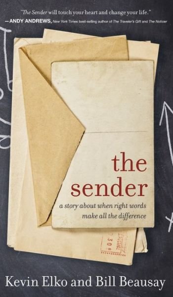 Cover for Kevin Elko · The Sender: A Story About When Right Words Make All The Difference (Inbunden Bok) (2016)