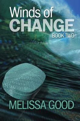 Cover for Melissa Good · Winds of Change - Book Two (Paperback Book) (2015)