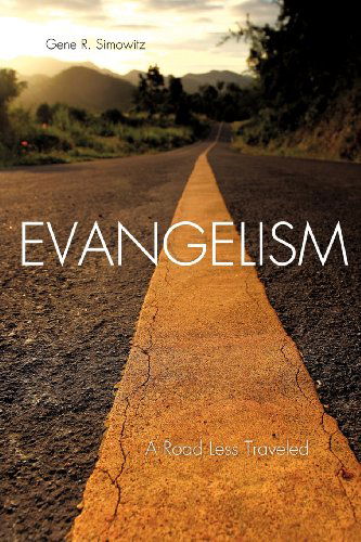 Cover for Gene R. Simowitz · Evangelism: a Road Less Traveled (Pocketbok) (2012)