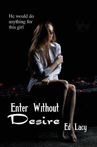 Cover for Ed Lacy · Enter Without Desire (Paperback Book) (2013)